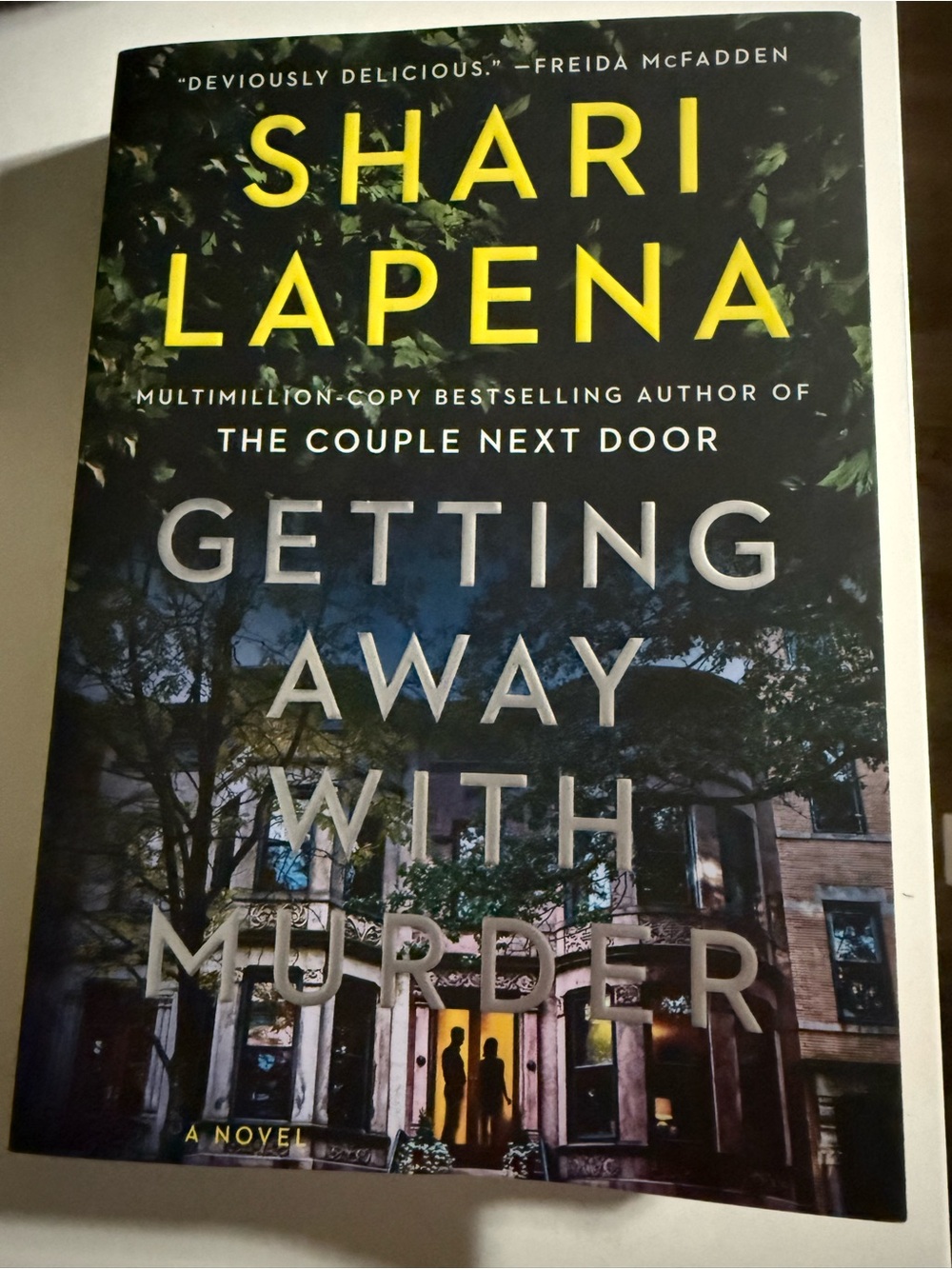 Just released-Getting Away With Murder- Shari Lapena Paperback Novel